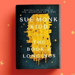 The Book of Longings by Sue Monk Kidd Hardcover Book